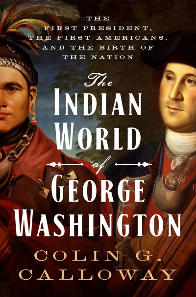 The Indian World of George Washington