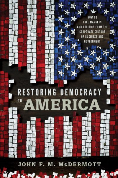 Restoring Democracy to America